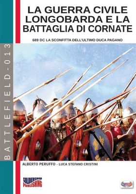 La Battaglia di Pontebbana: La Resistenza Longobarda contro la Spinta Bizantina in Italia Settentrionale